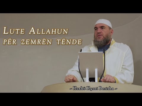 Lute Allahun për zemrën tënde