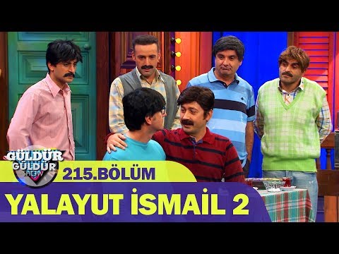 Güldür Güldür Show 215.Bölüm - Yalayut İsmail 2
