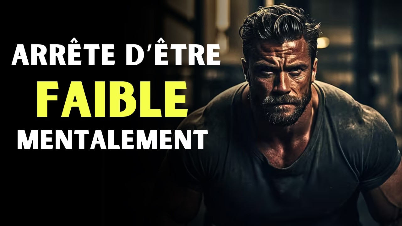 5 Habitudes qui Vous Rendront Mentalement Fort