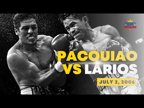MANNY PACQUIAO vs OSCAR LARIOS | July 2, 2006