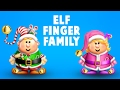 The Finger Family ELF Family Nursery Rhyme Christmas Finger Family Songs