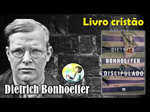 Análise de livro cristão: Discípulado - Dietrich Bonhoeffer