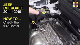 How to Check the fluid levels on the Jeep Cherokee 2014 to 2019