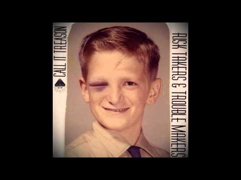 Call It Treason: Say Hello