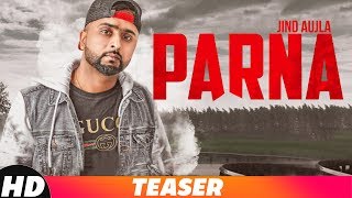 Teaser | Parna | Jind Aujla | Desi Crew | Releasing On 2nd Dec 2018 | Speed Records
