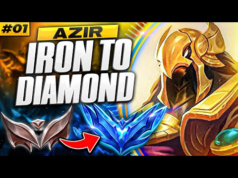 How to Play Azir in Low Elo - Azir Iron to Diamond Episode 1 | Azir Gameplay Guide