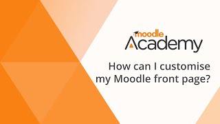 How can I customise my Moodle front page