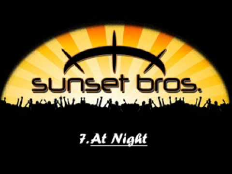 Sunset Brothers - At Night.
