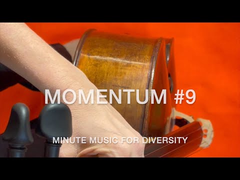 MOMENTUM #9 -  minute music for diversity
