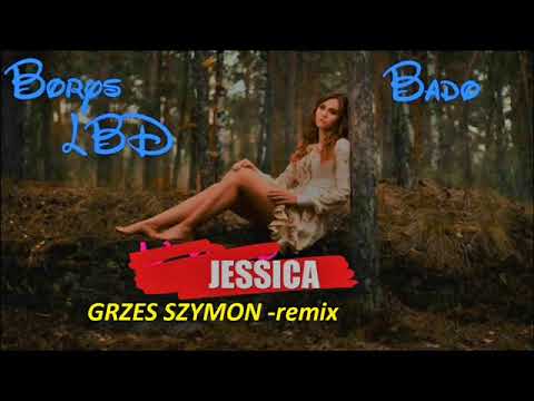 Grzes Szymon -  Jessica remix