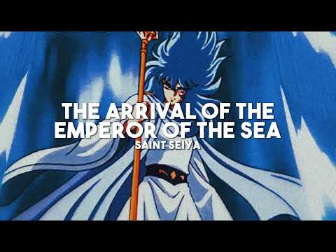 The Arrival of the Emperor of the Sea (slowed + reverb)