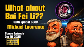 Bonus Episode! Budget Mic Sleeper? Trying Bai Fei Li with Special Guest Michael Lawrence!