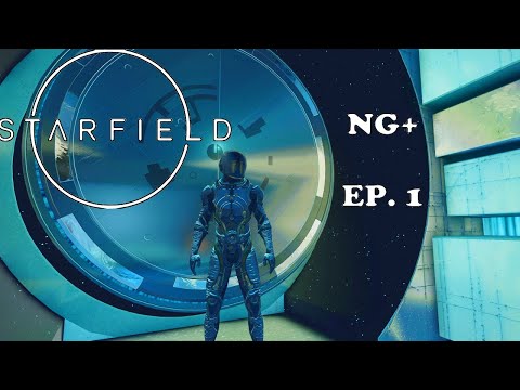 I AM STARBORN!-  STARFIELD Playthrough NG+ EP. 1