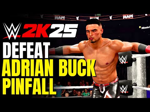 Defeat Adrian Buck by pinfall or submission | WWE 2K25