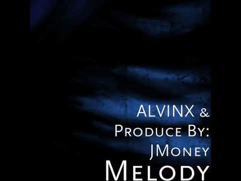 Alvinx  Melody