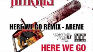 Areme - Here We Go Remix