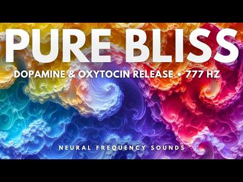 777 Hz Bliss: Dopamine & Serotonin Boost for Unlimited Happiness