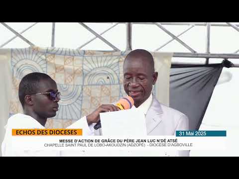 MESSE D'ACTION DE GRACE DU PÈRE JEAN LUC ATSE