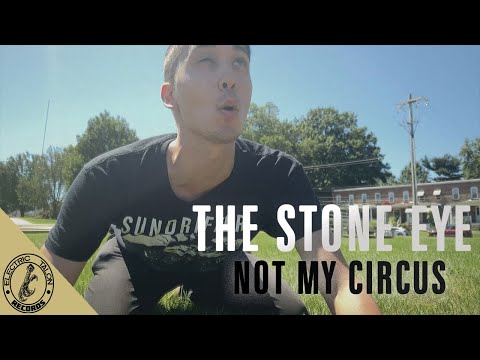 The Stone Eye: Not My Circus (Official Music Video)