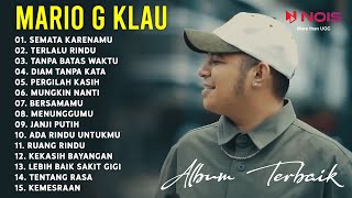 Download lagu ALBUM TERBAIK MARIO G KLAU - SEMATA KARENAMU, TANPA BATAS WAKTU, DIAM TANPA KATA mp3