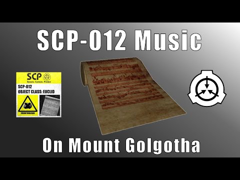 SCP-012 "On Mount Golgotha" Music Interpretation