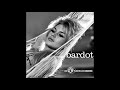 Brigitte Bardot - Les Hommes Endormis
