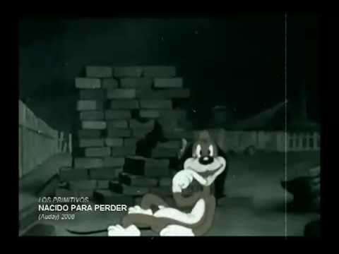 Nacido Para Perder - Los Primitivos