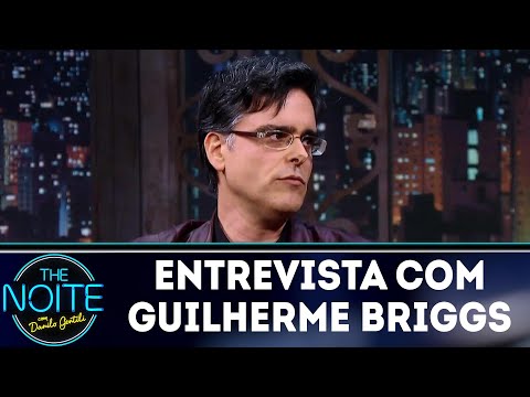 Entrevista com Guilherme Briggs | The Noite (28/06/18)