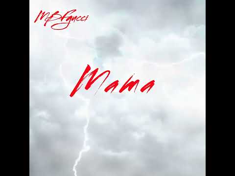 MBFgucci - Mama (Official Audio)