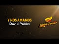 Y Nos Amamos, David Pabón, Video Letra - Salsa Power