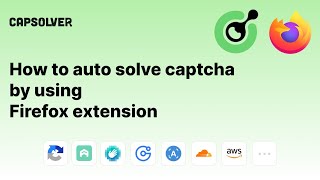 How to auto solve captcha by using Mozilla Firefox extension