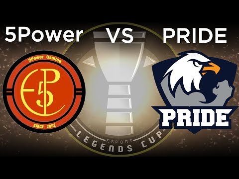 5Power vs Pride - Upper Bracket Round 2 - Game 1 - Esport Legends Cup
