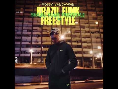 Bobby Vandamme - Brazil Funk Freestyle 🇧🇷 (Official Audio)