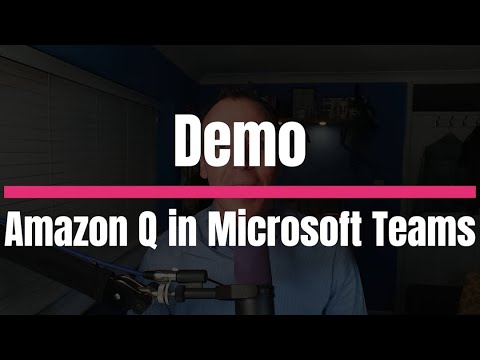 How to: Bring your Amazon Q Application to Microsoft Teams - Financial Services Demo