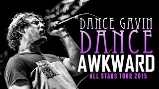 Dance Gavin Dance - &quot;Awkward&quot; LIVE! All Stars Tour 2015