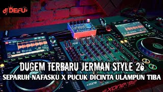 Download lagu DUGEM FUNKOT TERBARU JERMAN STYLE 26 DJ SEPARUH NAFASKU X PUCUK DICINTA ULAMPUN TIBA NEW DEFU 2026 mp3