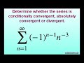 Determine if series is absolutely, conditionally convergent or divergent {(-1)^(n-1) n^(-3)}