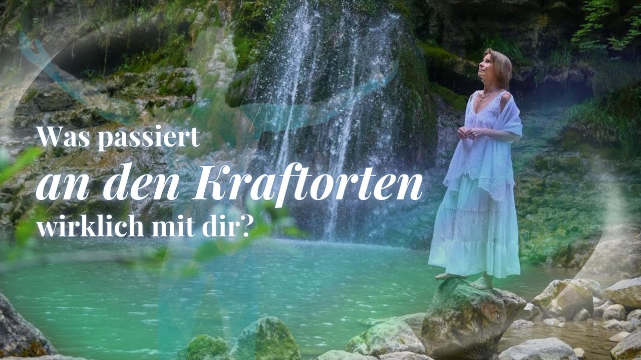Was passiert an den Kraftorten wirklich mit dir? | Bewusstheitserweiterung & tiefe Transformation
