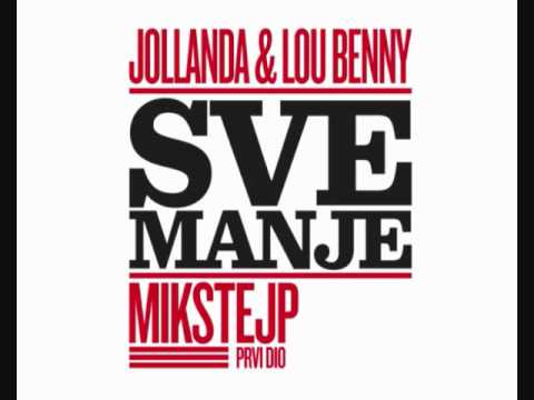 Jollanda & Lou Benny - Sve manje