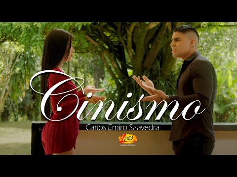 Carlos Emiro Saavedra  - Cinismo (Vídeo Oficial)