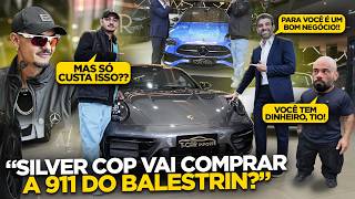 SILVER COP ARE YOU GOING TO BUY A PORSCHE FROM BALESTRIN?