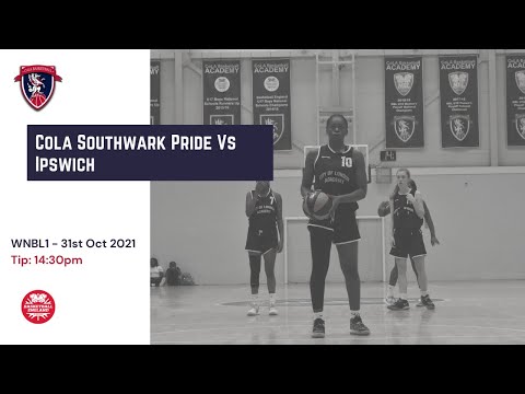 WNBL D1: CoLA Southwark Pride vs Ipswich  - 31.10.2021
