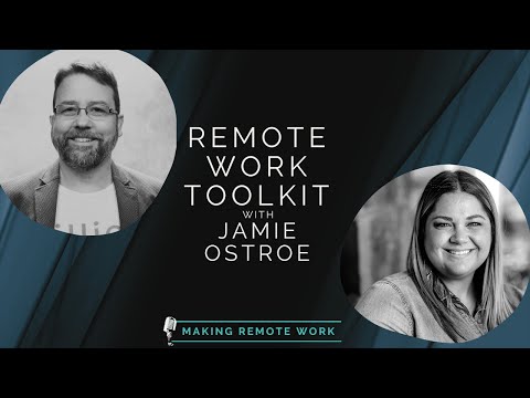 Remote Work Toolkit with Jamie Ostroe