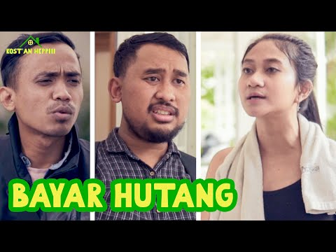 kost-an-heppiii-ep-7-bayar-hutang