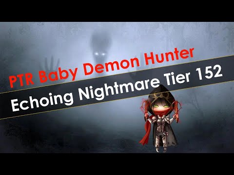 Echoing Nightmare Tier 152 with Baby Marauder Demon Hunter Diablo 3 Season 26 PTR