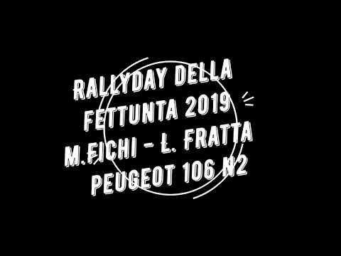 Rallyday della Fettunta 2019 M.Fichi - L. Fratta Peugeot 106 N2 Ps3 Campoli