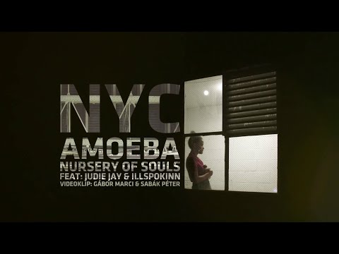 Amoeba feat. Judie Jay & Illspokinn: NURSERY OF SOULS