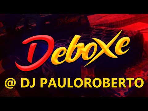 Cd  Deboxe 2022  Dj PauloRoberto  As Mais Tocada Eletrofunk