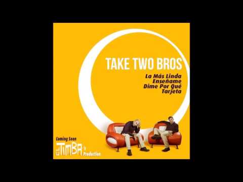 La Mas Linda   Take Two Bros