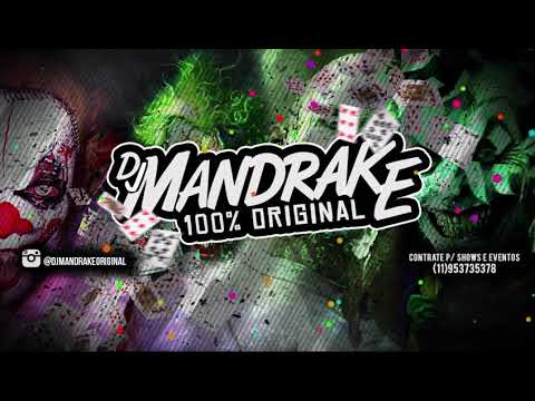 MONTAGEM - ELETRIZANTE (DJ Mandrake) 2020